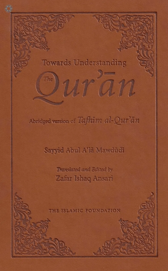 Towards Understanding the Qur'an: Abridged Version.